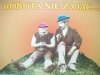 ROBOTA NIE ZAJĄC... THERE'S ALWAYS WORK TO BY DONE